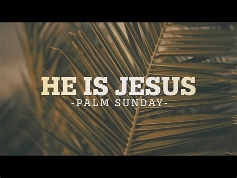 He Is Jesus (Palm Sunday) | Hyper Pixels Media | WorshipHouse Media