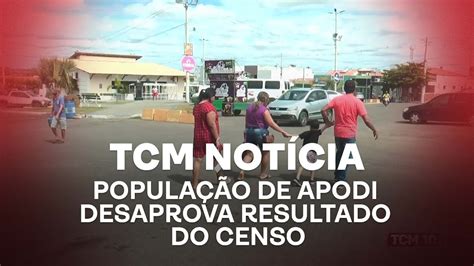 Tcm Not Cia Popula O De Apodi Desaprova Resultado Do Censo Youtube