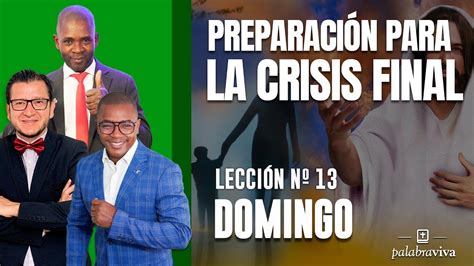 Preparaci N Para La Crisis Final Domingo Lecci N Palabra Viva