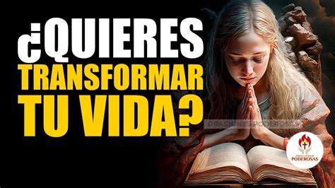 Oraciones Poderosas TRANSFORMA Tu VIDA Para SIEMPRE Con ESTA PODEROSA