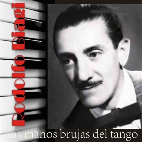 Las Manos Brujas Del Tango De Rodolfo Biagi Orquesta De Rodolfo Biagi