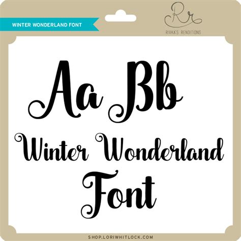 Winter Wonderland Font Lori Whitlocks Svg Shop