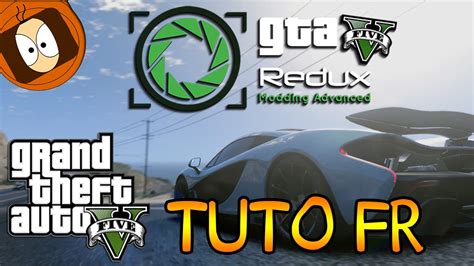 GTA V REDUX TUTO INSTALLATION POUR RENDRE VOTRE JEU MAGNIFIQUE