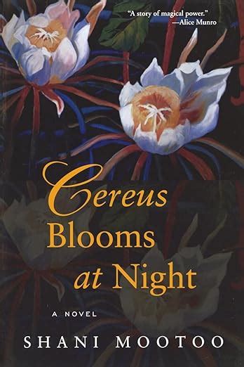 Cereus Blooms At Night Mootoo Shani Amazon Ca Books