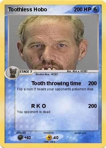 Pokémon Toothless Hobo 5 5 Tooth Throwing Time My Pokemon Card