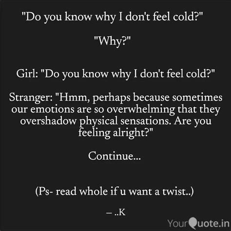 Girl Do You Know Why I Quotes Writings By Kashika Mishra