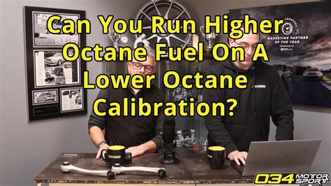 Can You Run Higher Octane Fuel On A Lower Octane Calibration