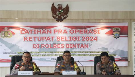 Polres Bintan Kerahkan Ratusan Personel Pada Operasi Ketupat Seligi