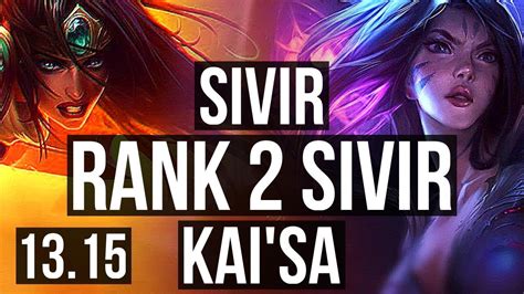 Sivir Rell Vs Kai Sa Rakan Adc Rank Sivir Quadra