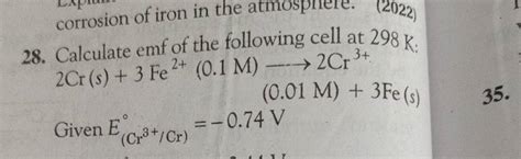 28 Calculate Emf Of The Following Cell At 298 K 2Cr S 3Fe2 0 1M 2Cr