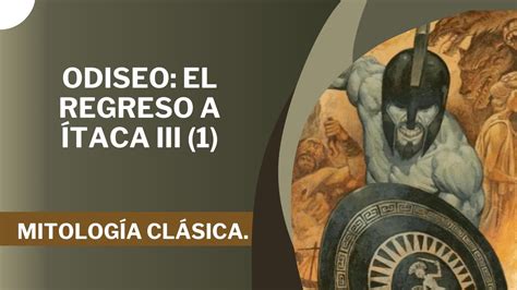 Odiseo el regreso a Ítaca III 1 Viaje por la Mitología Clásica