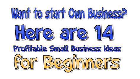 Need A Profitable Small Business Idea Here Are 14 Ideas Are Waiting