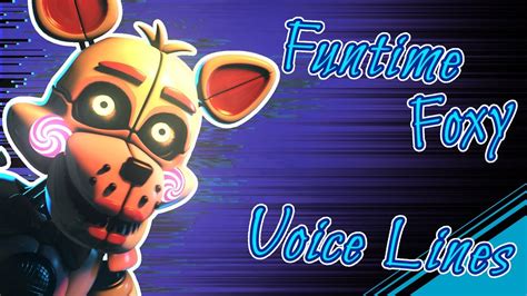 Fnaf Sfm Funtime Foxy Voice Lines Youtube