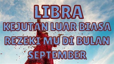 Librakejutan Luar Biasa Rezeki Mu Di Bulan September Libra Tarot