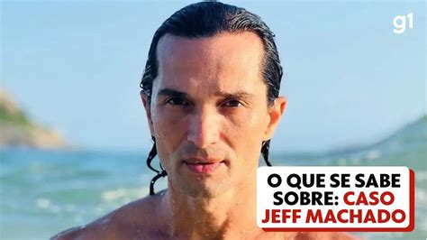 Caso Jeff Machado ponto a ponto tudo o que se sabe até agora sobre o