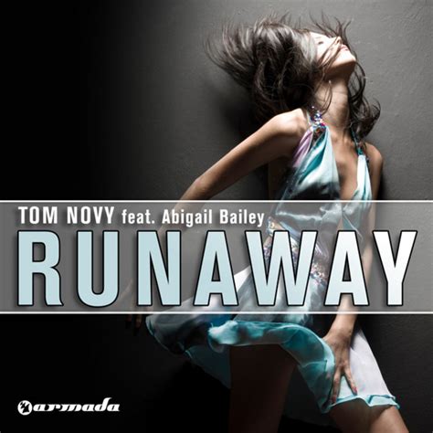 Runaway By Tom Novy Feat Abigail Bailey On Mp3 Wav Flac Aiff And Alac