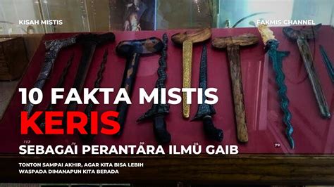 Benarkah Pembuat Keris Itu Sakti 10 Fakta Mistis Keris Fakmis