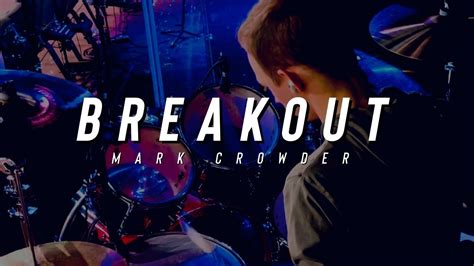 Breakout By Mark Crowderdrum Cover Youtube