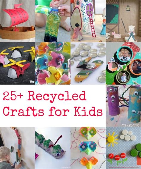 25+ Recycled Crafts for Kids