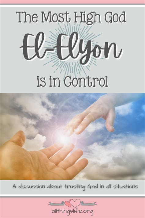 The Most High God El Elyon Is In Control