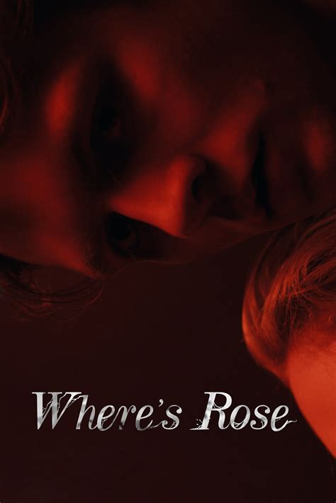 Where’s Rose (2022) - Posters — The Movie Database (TMDB)