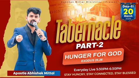 Exodus 25 26 Hunger For God Day 51 Tabernacle Part 2 Apostleabhishekmittal Youtube