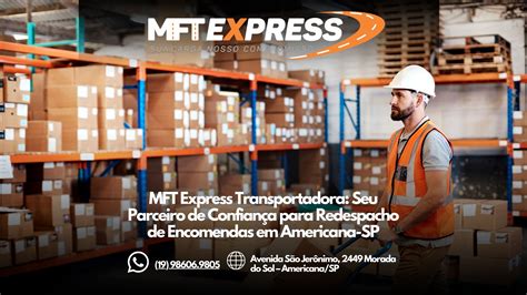 MFT Express Transportadora A Melhor Escolha Para Redespacho De