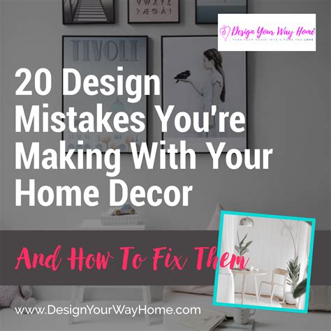 Mistakes Youre Making With Your Home D Cor And How To Fix Them