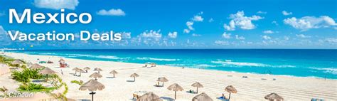 Mexico Vacation Packages | Mexico Travel Deals