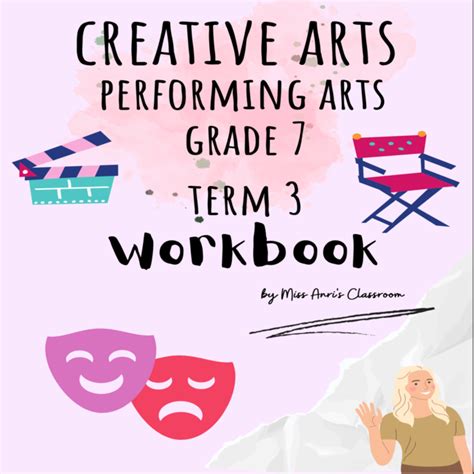 Grade 7 Creative Arts Performing Arts Term 3 Workbook Teacha