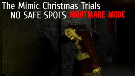 The Mimic Christmas Trials Nightmare Mode No Safe Spots Solo