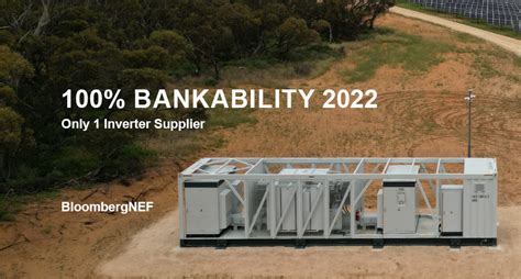 BloombergNEF Awards Sungrow 100 Bankability Rating In 2022 Sungrow AU