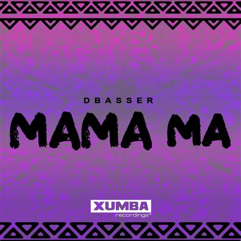 Mama Ma Single By Dbasser Spotify