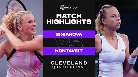 Katerina Siniakova Vs Anett Kontaveit Cleveland Quarterfinal