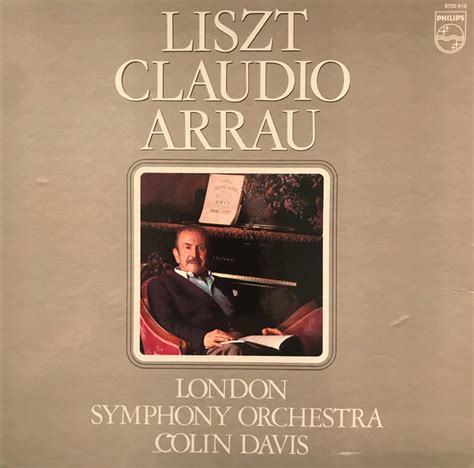 Liszt Claudio Arrau London Symphony Orchestra Colin Davis