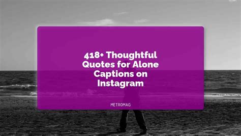 [UPDATED] Captions - 418+ Thoughtful Quotes for Alone Captions on ...