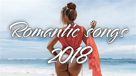 Best English Love Songs 2018 New Songs Playlist The Best Romantic Love ...