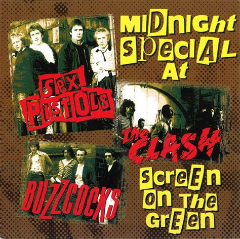 Sex Pistols The Clash Buzzcocks Midnight Special At Screen On The