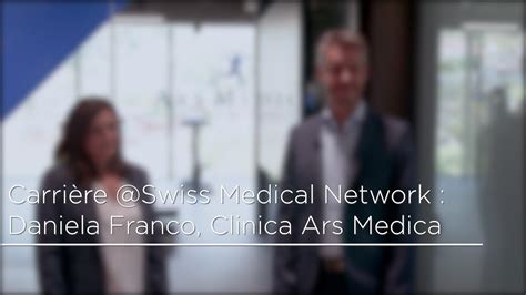 Carrière Swiss Medical Network Daniela Franco Clinica Ars Medica