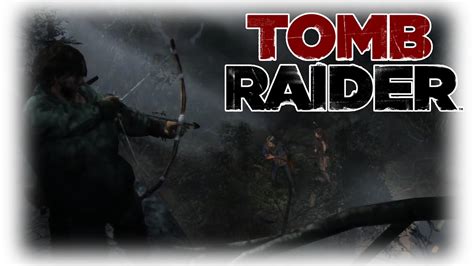 Tomb Raider Der Hinterhalt Youtube