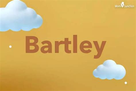 Origin, Meaning & Other Facts About Baby Name Bartley
