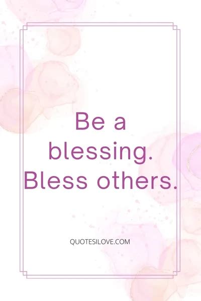 Blessed to Be a Blessing Quotes - Quotes I Love