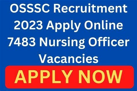 Osssc Recruitment 2023 Apply Online 7483 Nursing Officer Vacancies