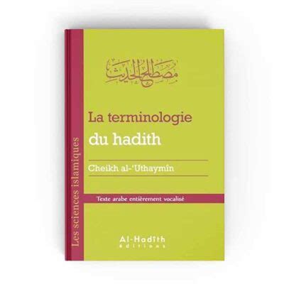 La Terminologie Du Hadith Cheikh Al Uthaymin Ditions Al Hadith