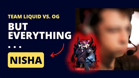 Team Liquid Vs OG BUT Everything NISHA DPC 2023 WEU Winter Tour