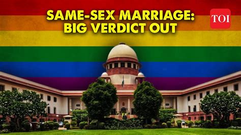 Same Sex Marriage Verdict Out Cji Queer Couples Can Adopt Sc Agrees