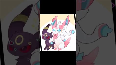 Sylveon X Umbreon 💗🖤 Sylbreon Youtube