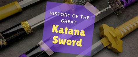 History of the Great Katana Sword | Knives Deal