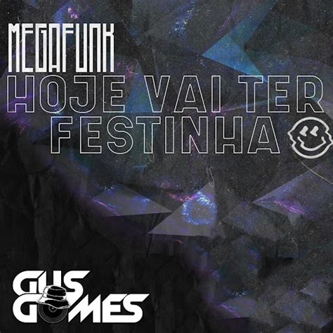 Megafunk Hoje Vai Ter Festinha Remix YouTube Music