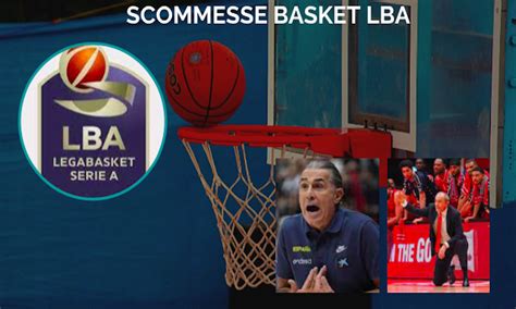 Pronostici Basket Lba Quote Dopo L Esonero Di Scariolo